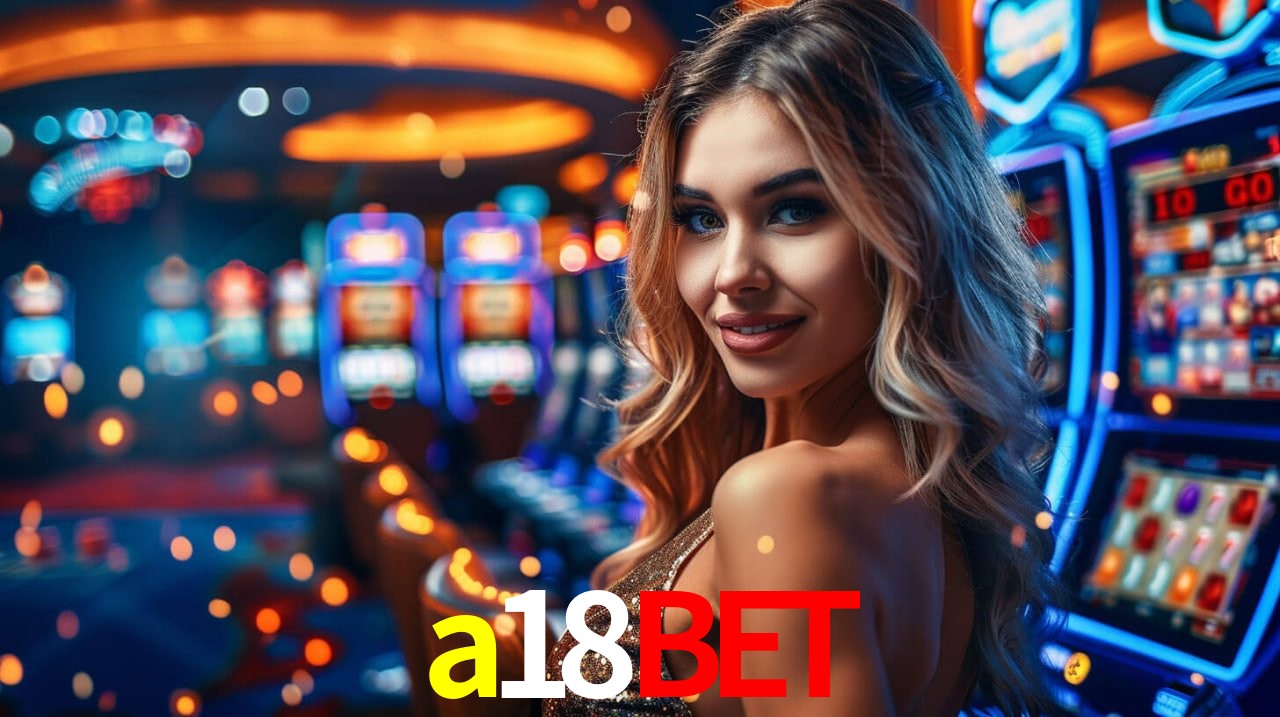 Bonus Features a18bet